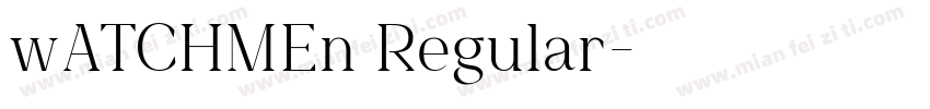 wATCHMEn Regular字体转换